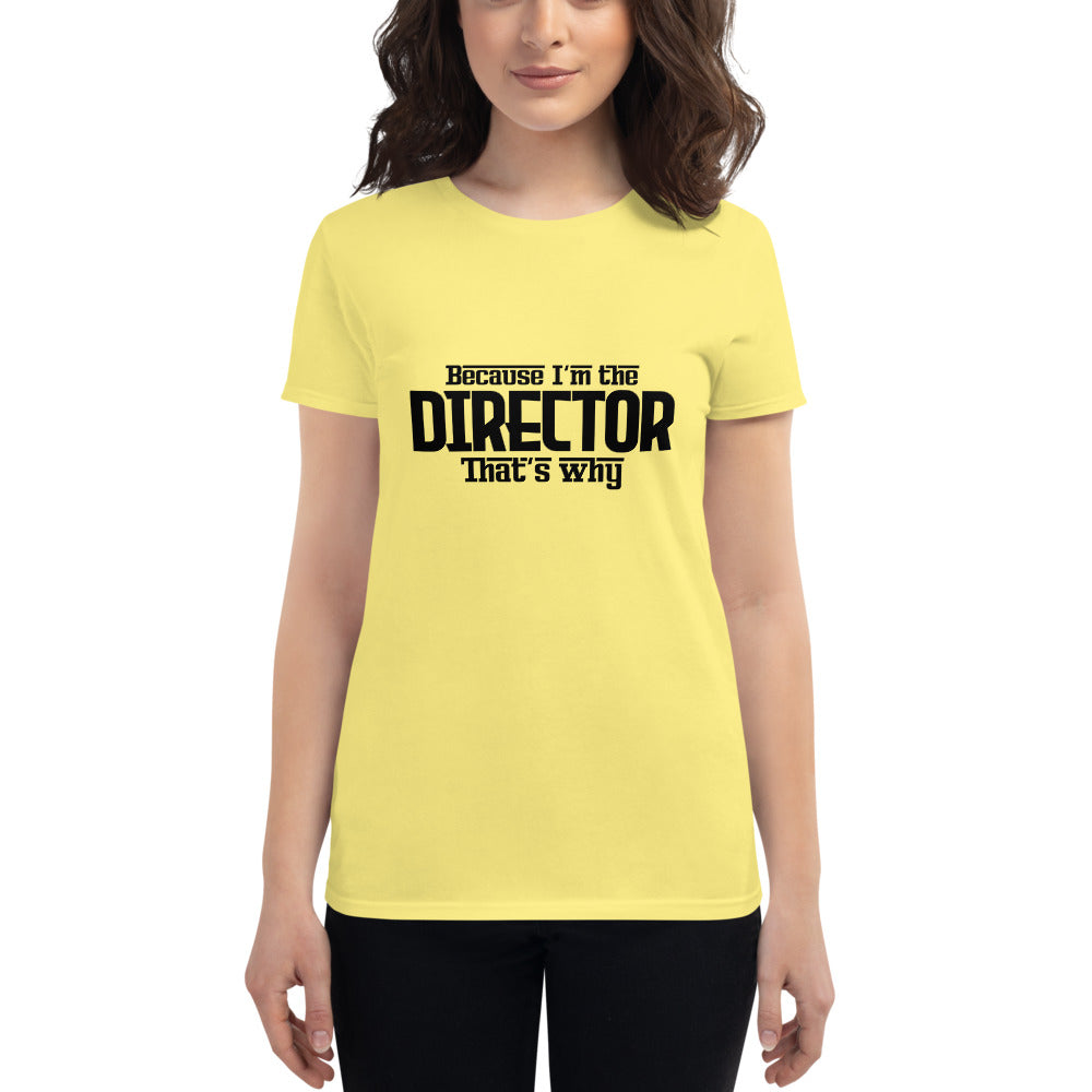 I'M THE DIRECTOR - Women's short sleeve t-shirt