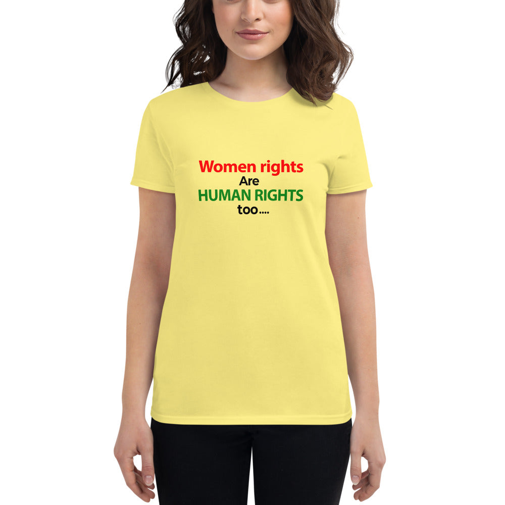 WOMEN RIGHTS ARE HUMAN RIGHTS TOO - Women's short sleeve t-shirt