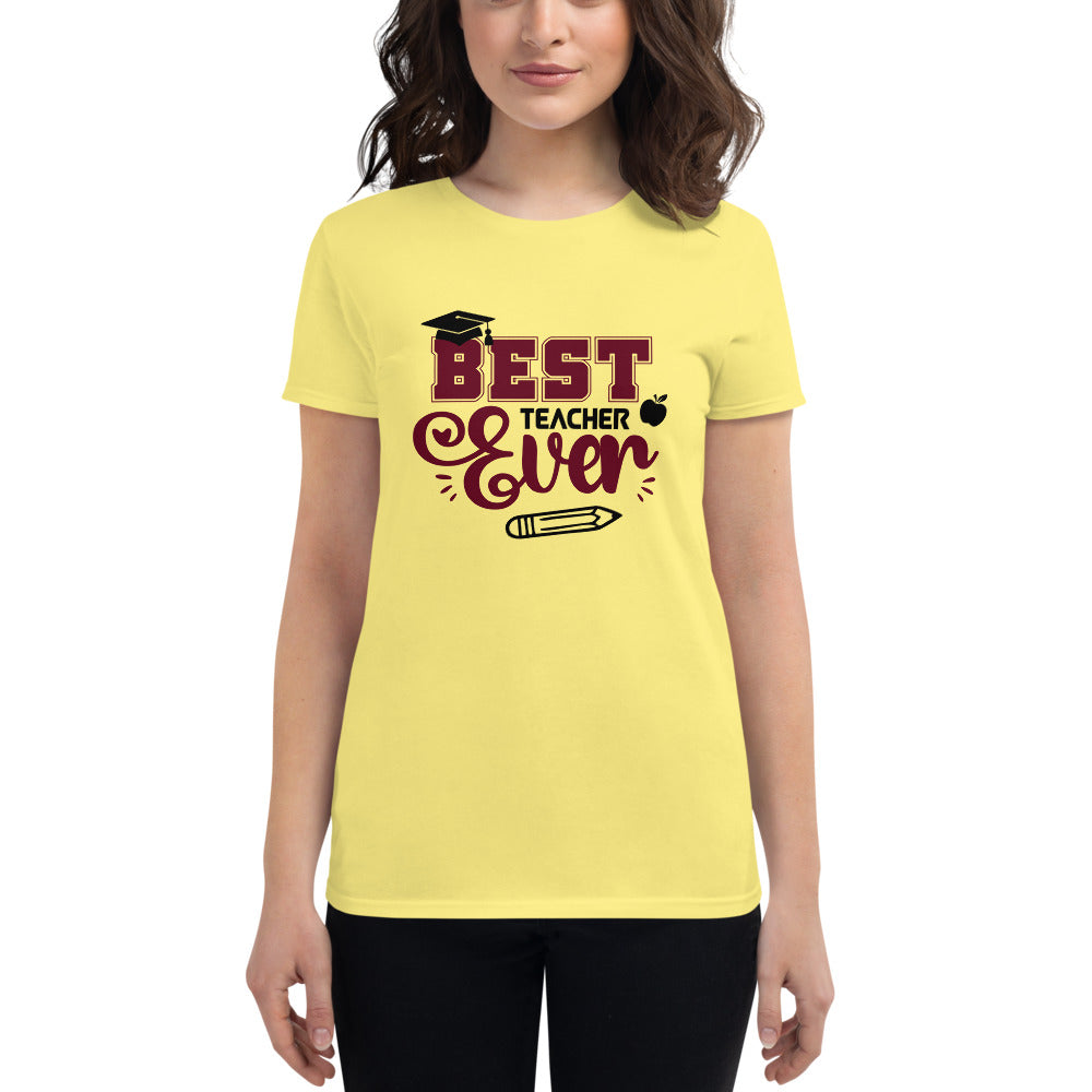 BEST TEACHER EVER - Women's short sleeve t-shirt