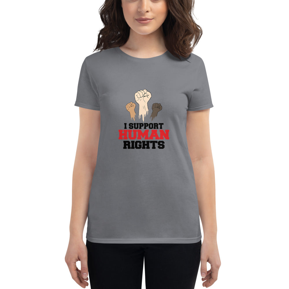 I SUPPORT HUMAN RIGHTS - Women's short sleeve t-shirt