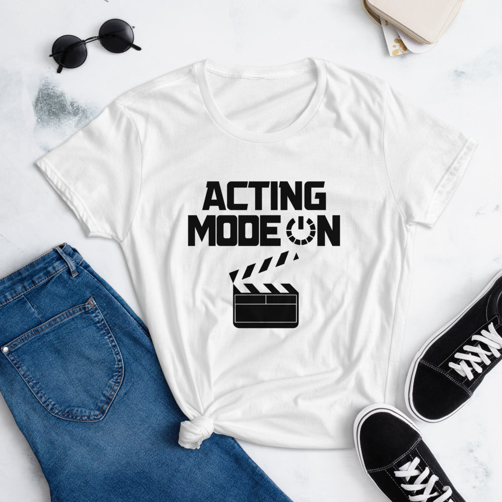 ACTING MODE ON - Women's short sleeve t-shirt