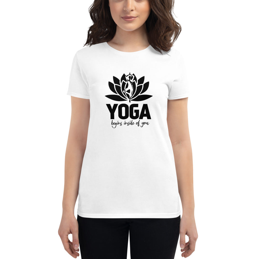 YOGA BEGINS INSIDE OF YOU - Women's short sleeve t-shirt