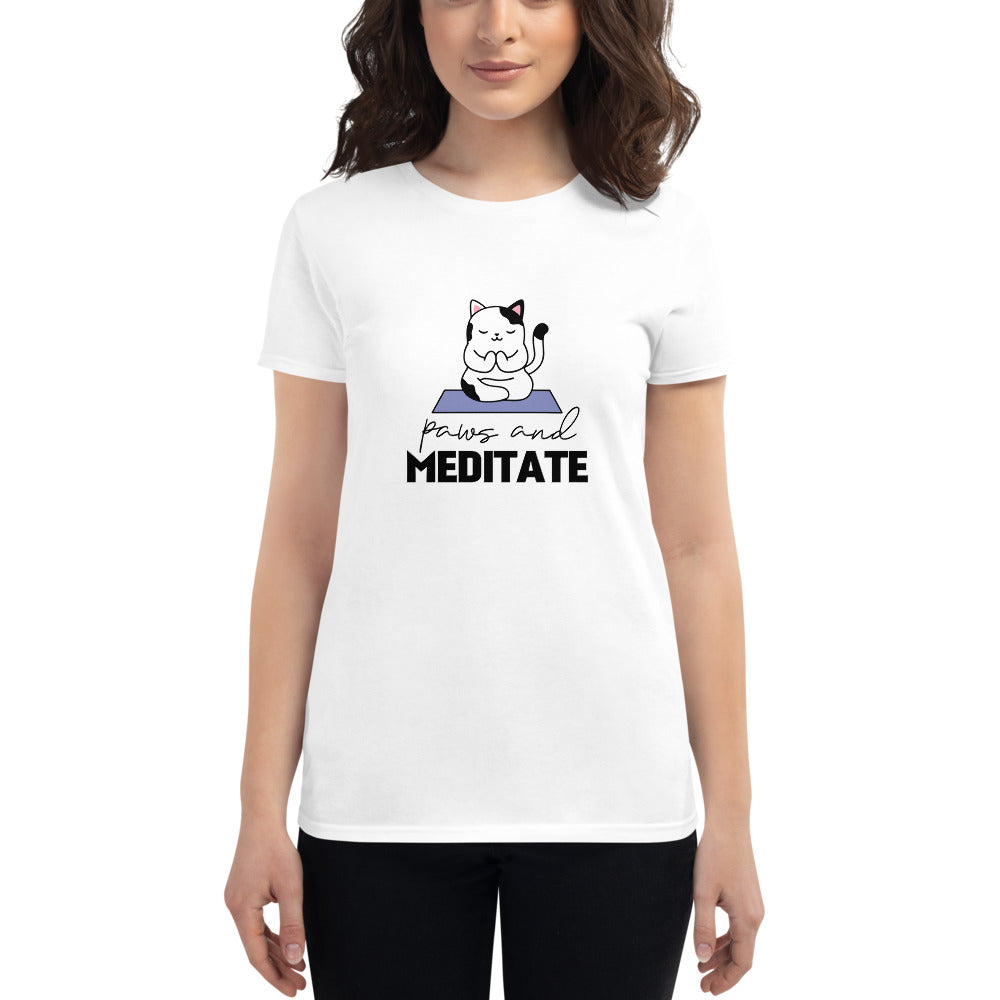 PAWS AND MEDITATE - Women's short sleeve t-shirt