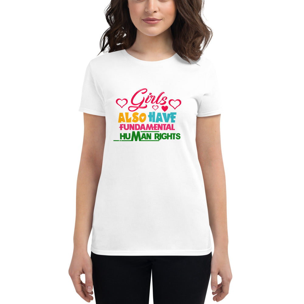 GIRLS ALSO HAVE FUNDAMENTAL HUMAN RIGHTS - Women's short sleeve t-shirt