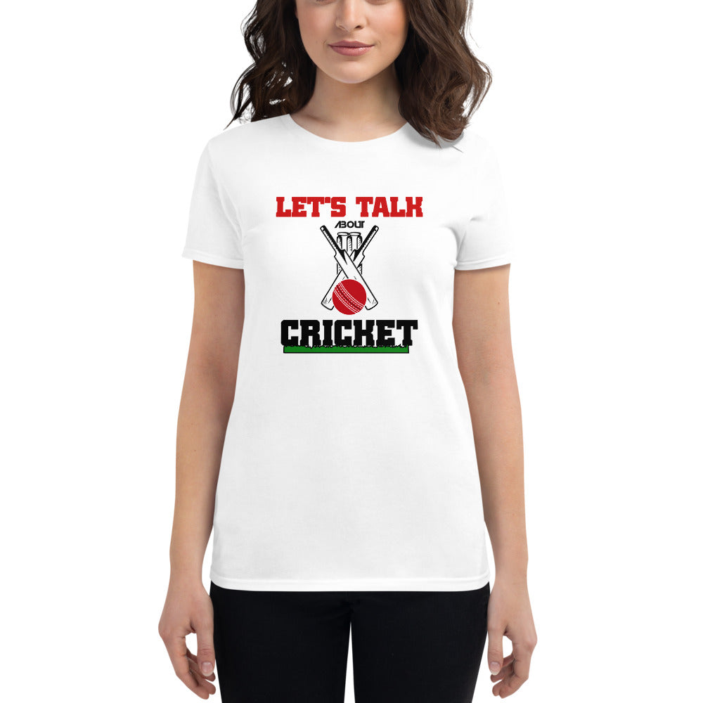 LET'S TALK ABOUT CRICKET - Women's short sleeve t-shirt