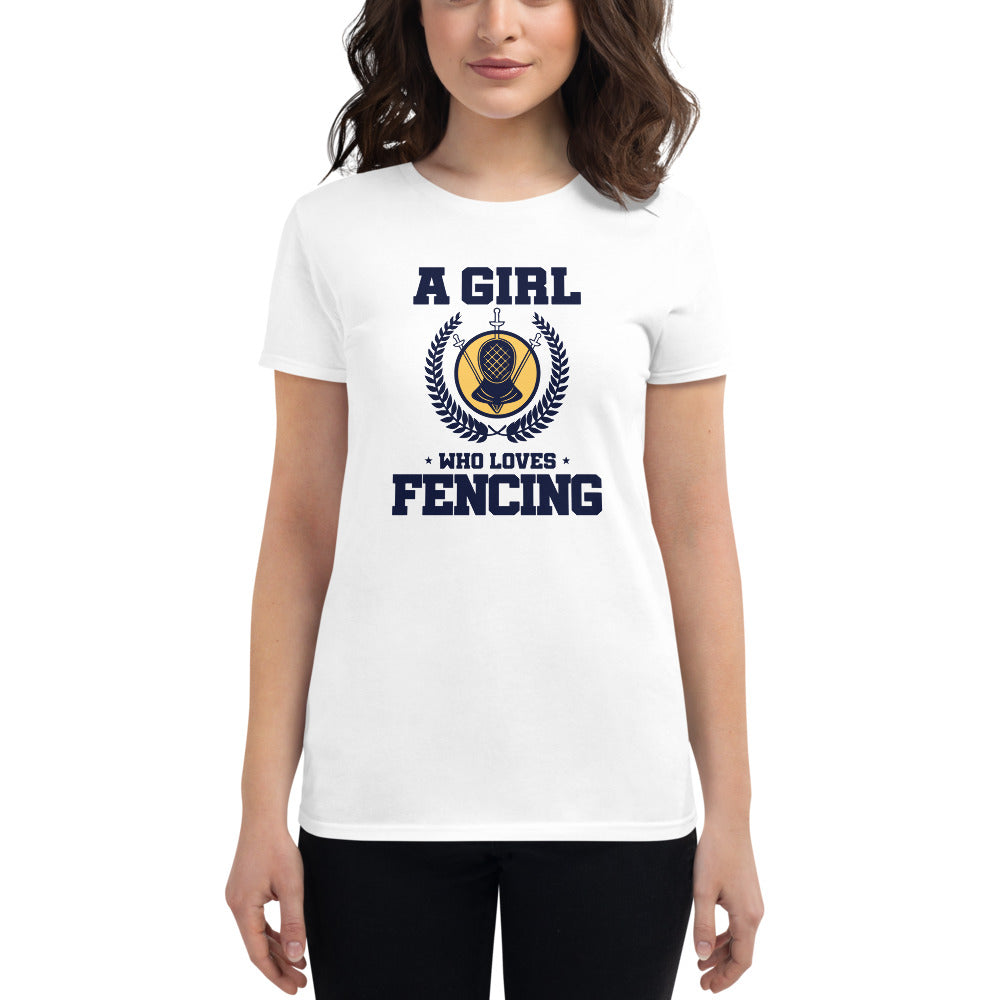 A GIRL WHO LOVES FENCING - Women's short sleeve t-shirt