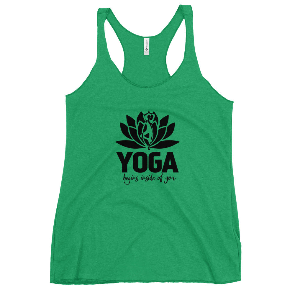 YOGA BEGINS INSIDE OF YOU - Women's Racerback Tank