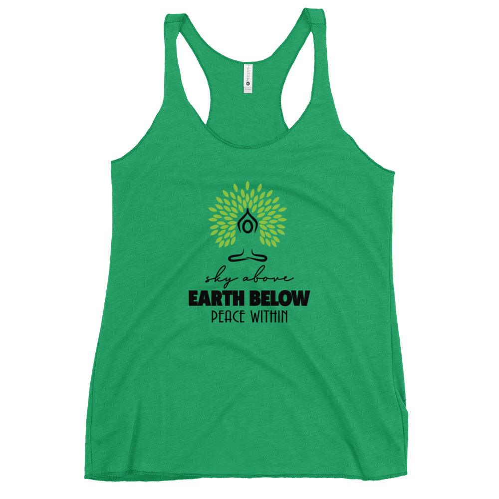 SKY ABOVE EARTH BELOW PEACE WITHIN - Women's Racerback Tank