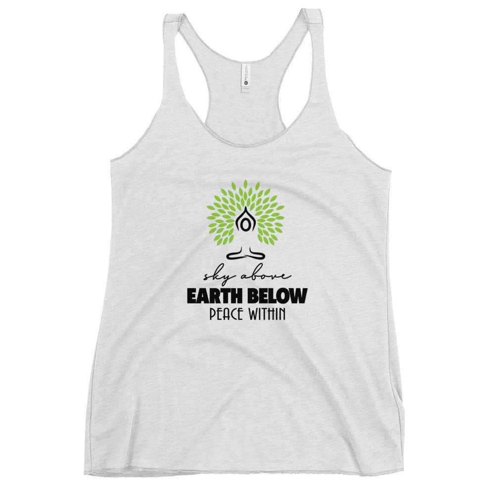 SKY ABOVE EARTH BELOW PEACE WITHIN - Women's Racerback Tank