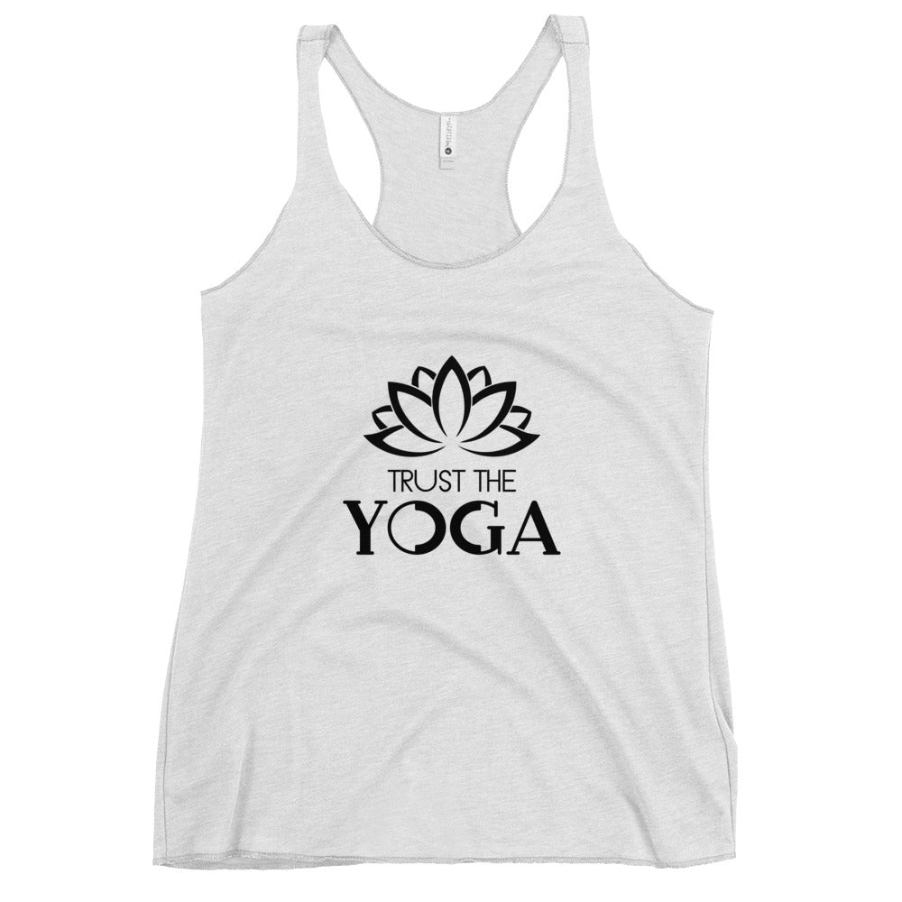 TRUST THE YOGA - Women's Racerback Tank