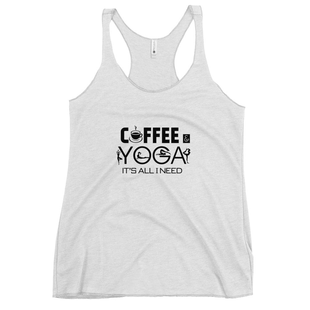 COFFEE & YOGA IT'S ALL I NEED - Women's Racerback Tank