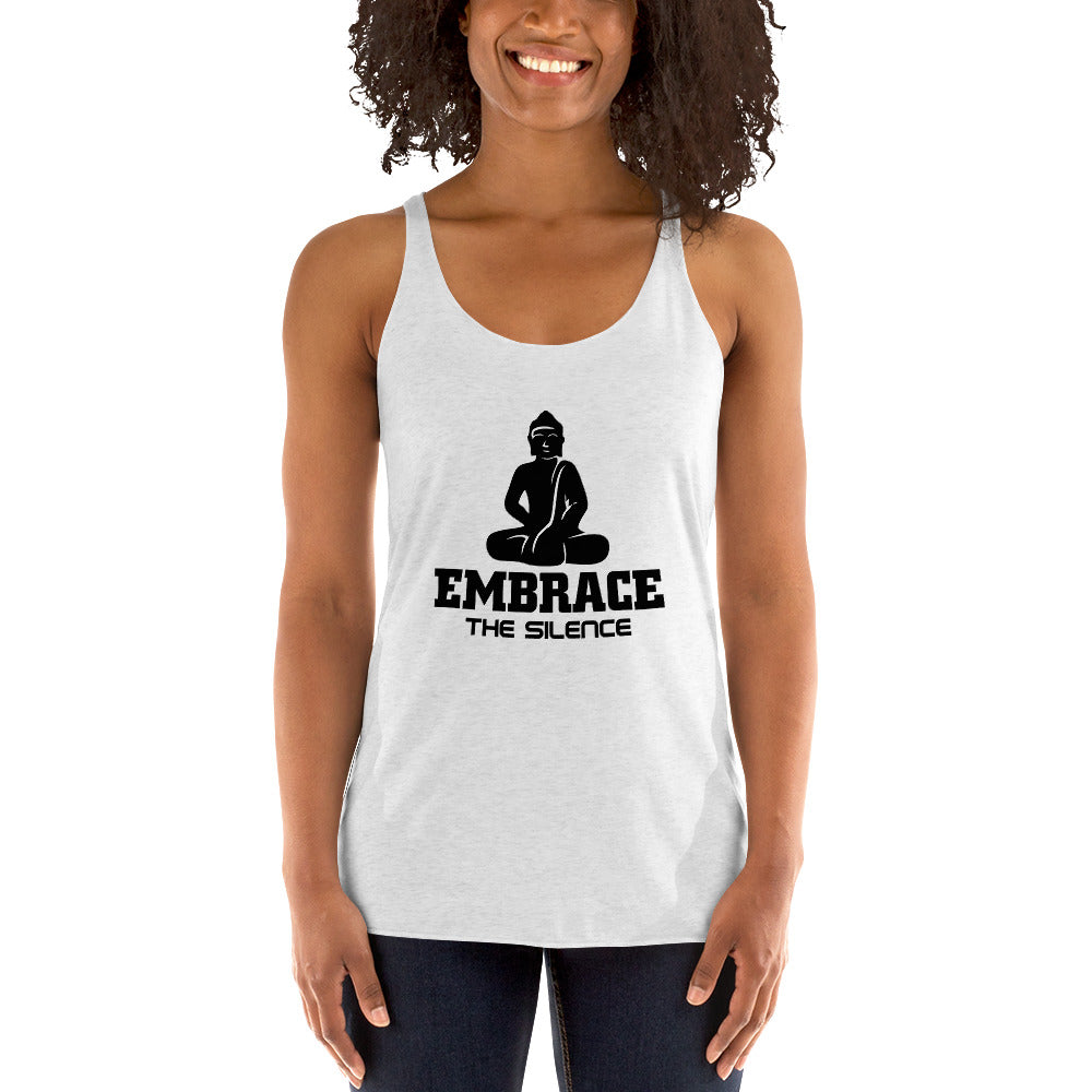 EMBRACE THE SILENCE - Women's Racerback Tank