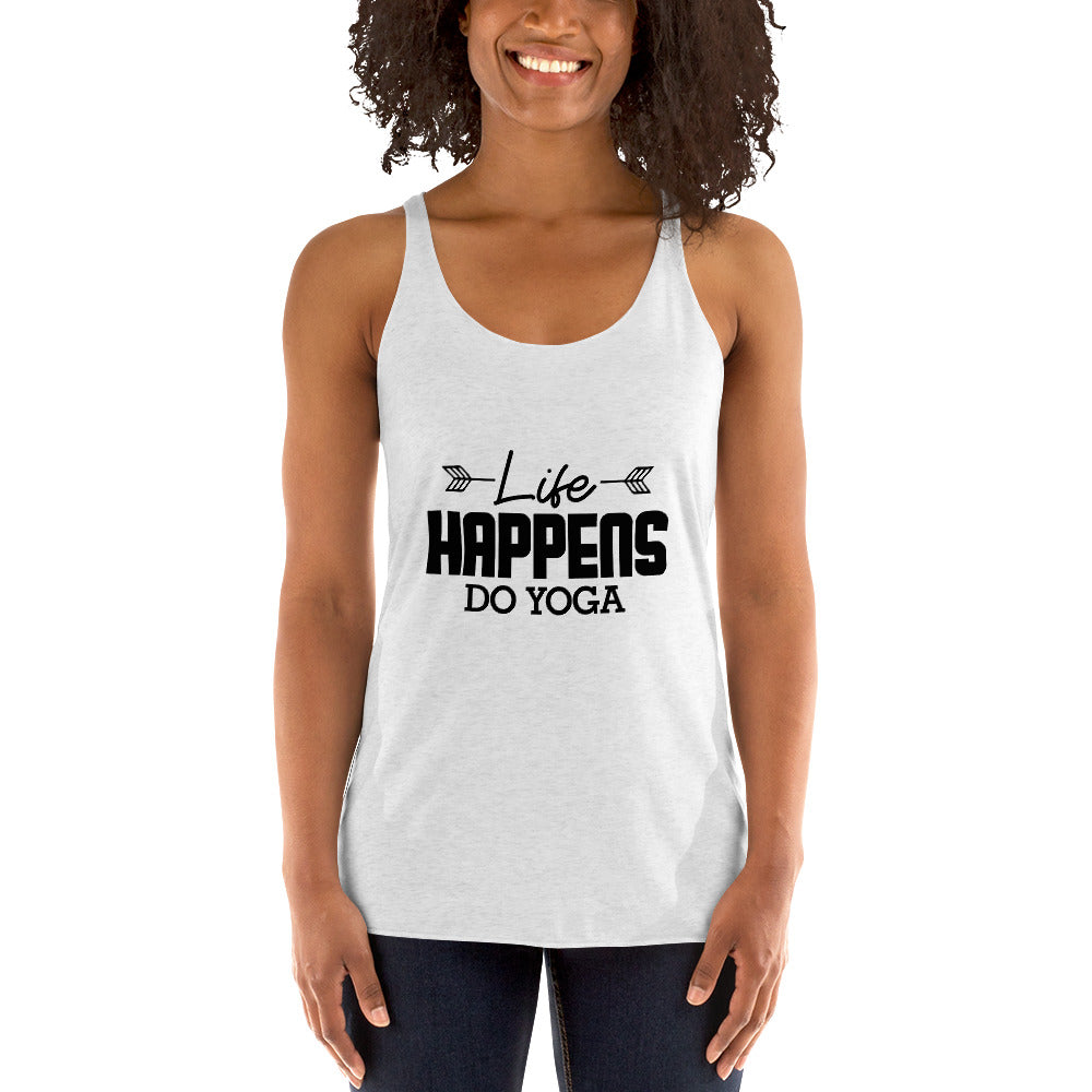 LIFE HAPPENS DO YOGA - Women's Racerback Tank