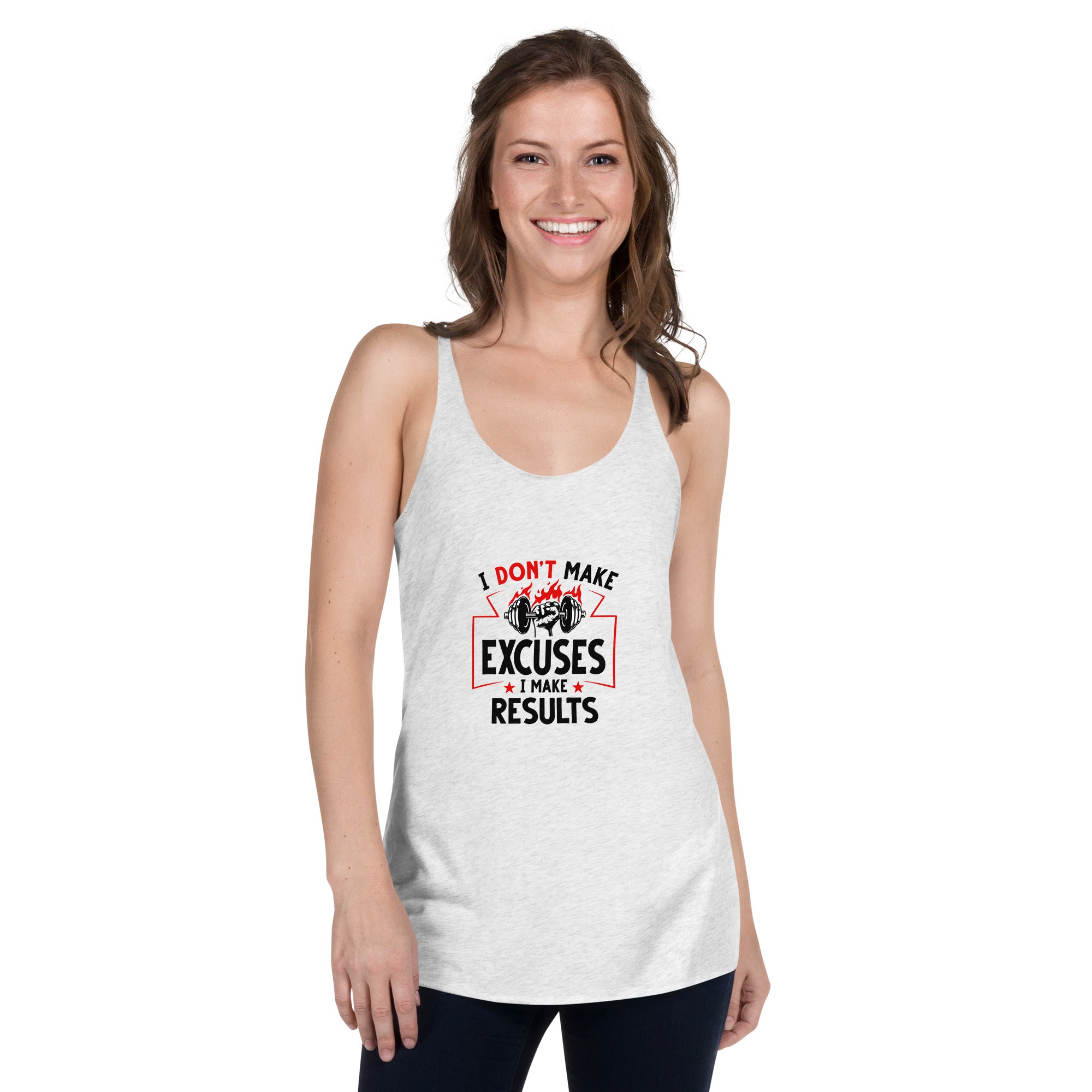 I DON'T MAKE EXCUSES - Women's Racerback Tank