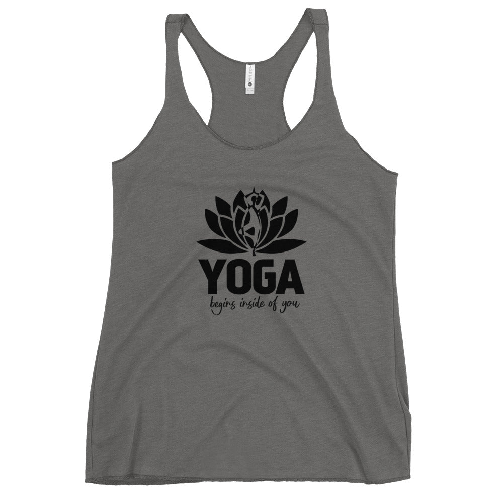 YOGA BEGINS INSIDE OF YOU - Women's Racerback Tank