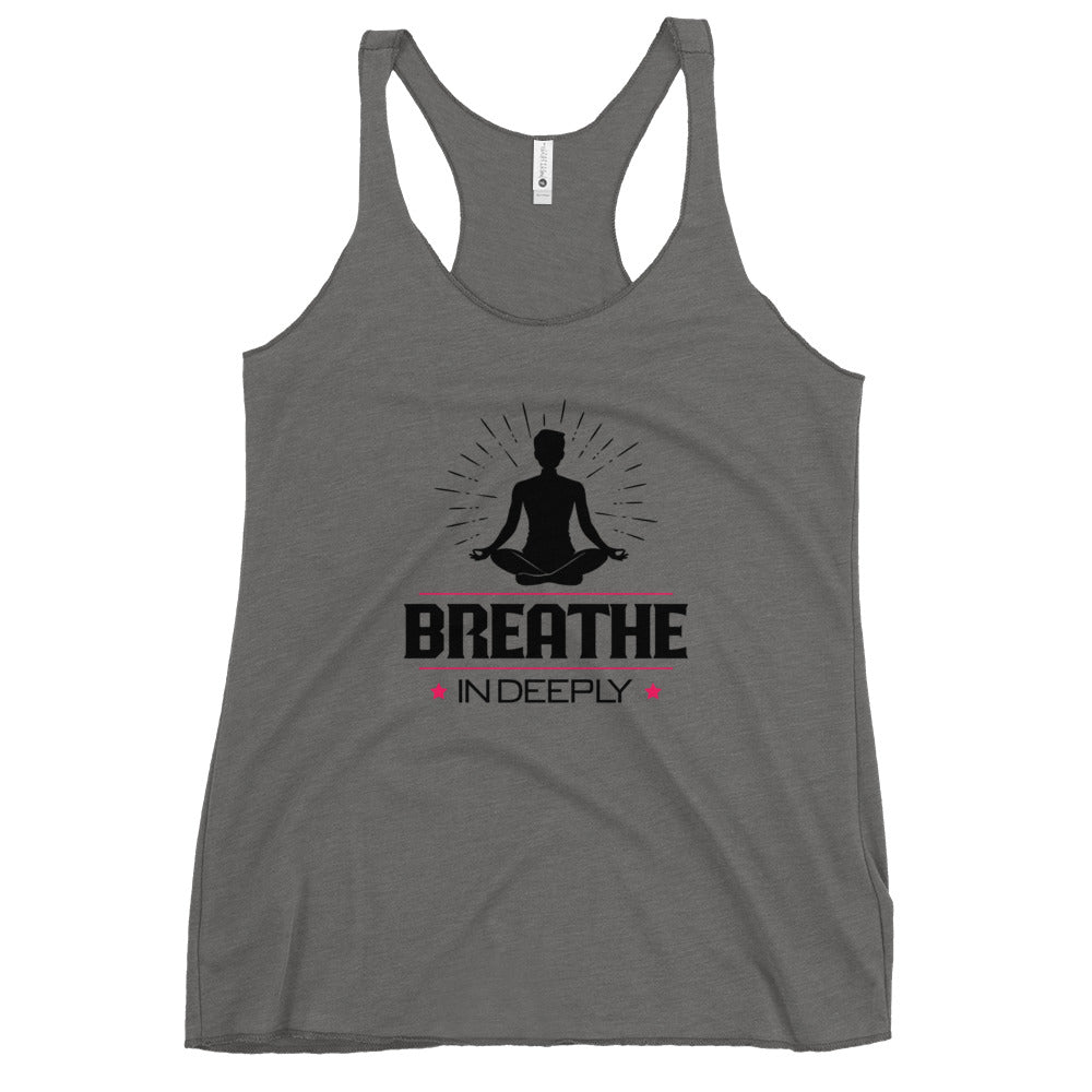 BREATHE IN DEEPLY - Women's Racerback Tank