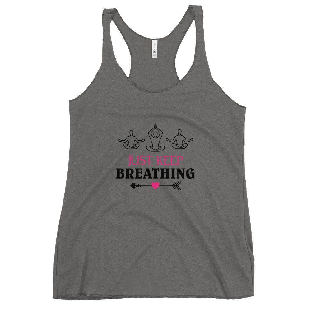 JUST KEEP BREATHING - Women's Racerback Tank