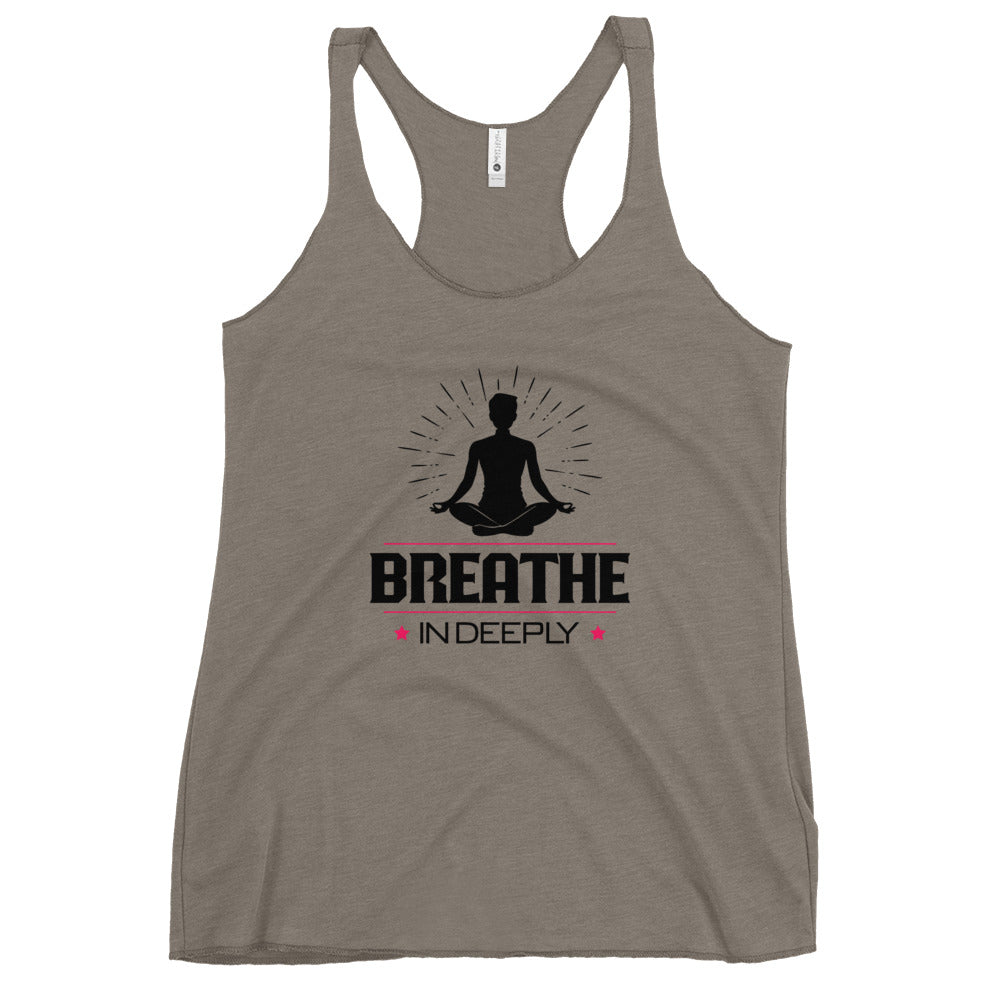 BREATHE IN DEEPLY - Women's Racerback Tank