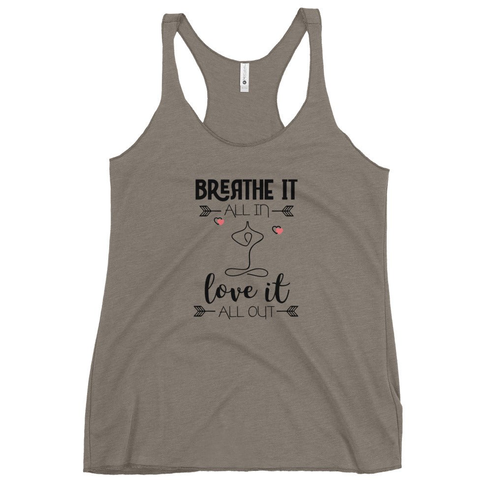 BREATHE IT LOVE IT - Women's Racerback Tank