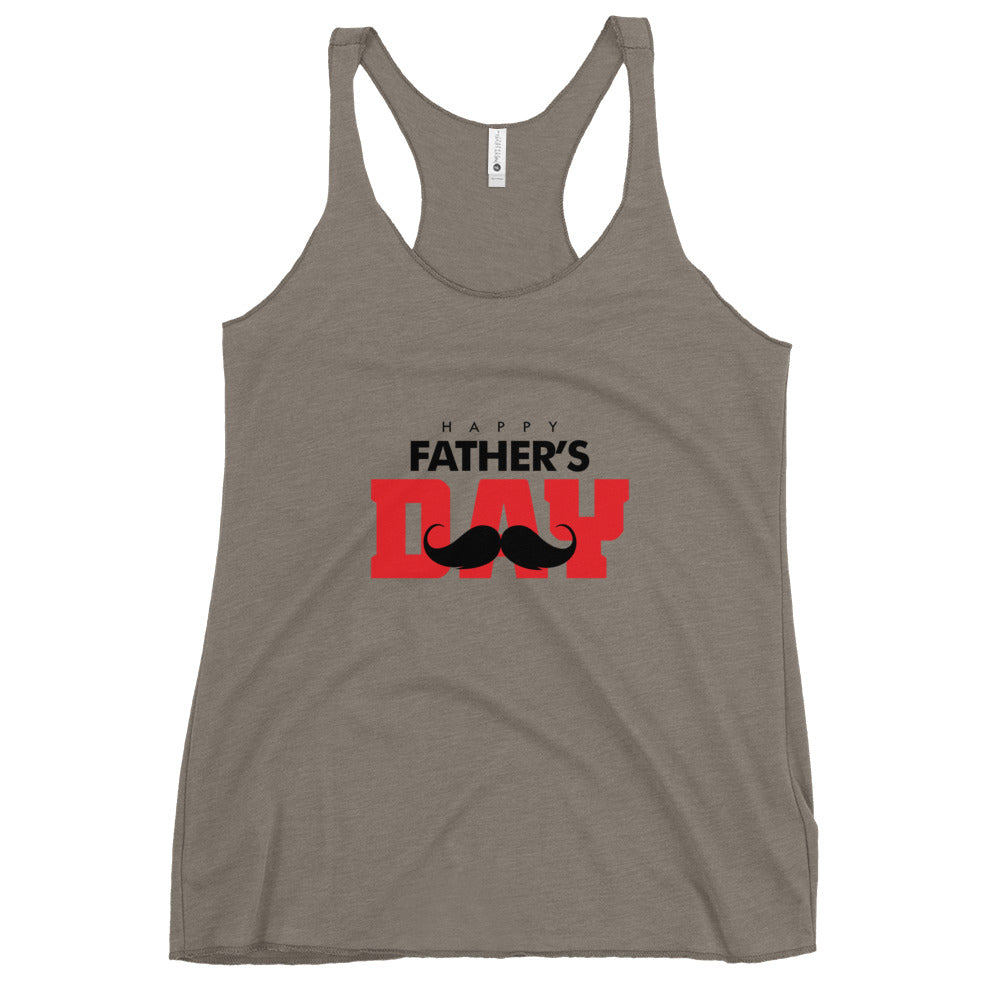 HAPPY FATHER'S DAY - Women's Racerback Tank