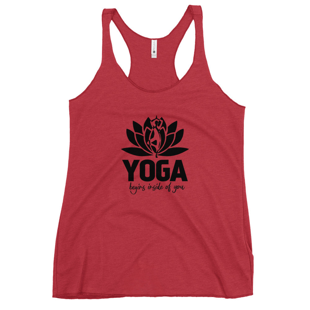 YOGA BEGINS INSIDE OF YOU - Women's Racerback Tank