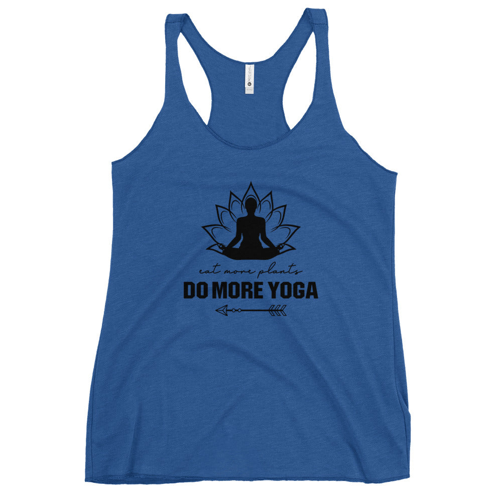 EAT MORE PLANTS DO MORE YOGA - Women's Racerback Tank