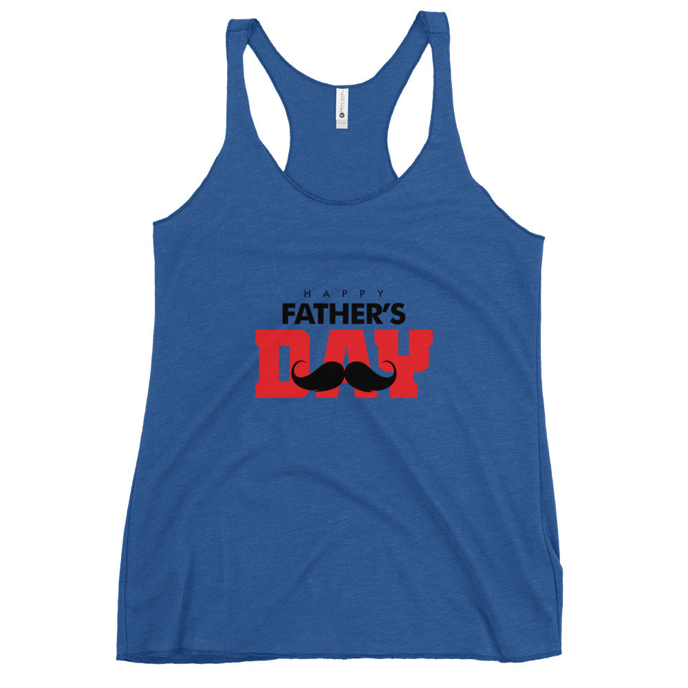 HAPPY FATHER'S DAY - Women's Racerback Tank