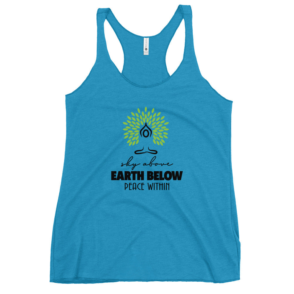 SKY ABOVE EARTH BELOW PEACE WITHIN - Women's Racerback Tank