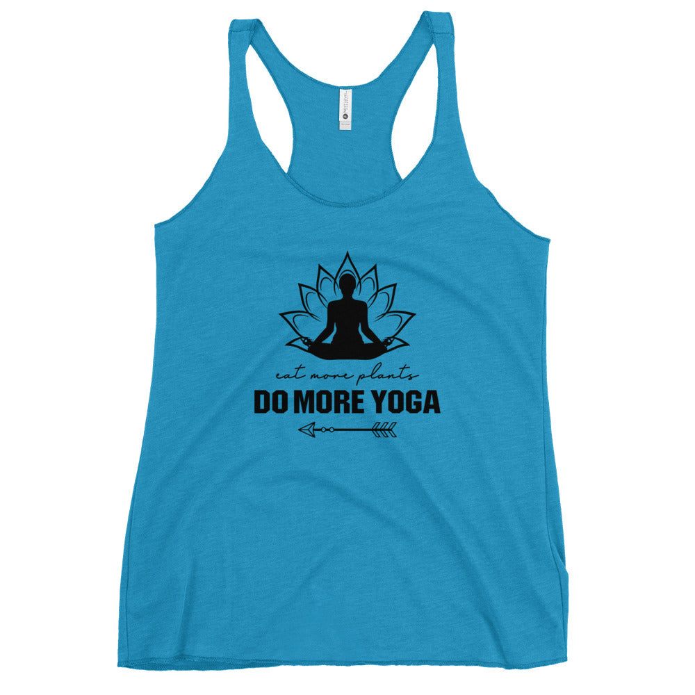 EAT MORE PLANTS DO MORE YOGA - Women's Racerback Tank
