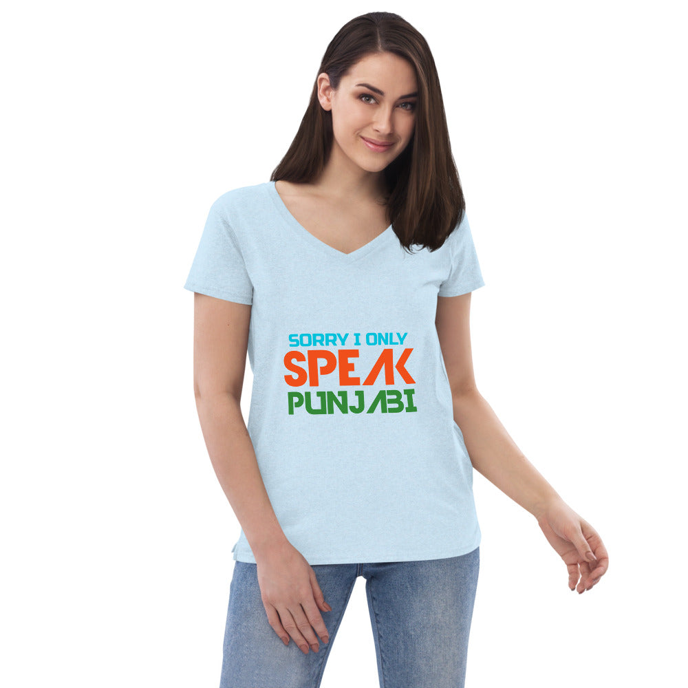 SORRY I ONLY SPEAK PUNJABI - Women’s recycled v-neck t-shirt