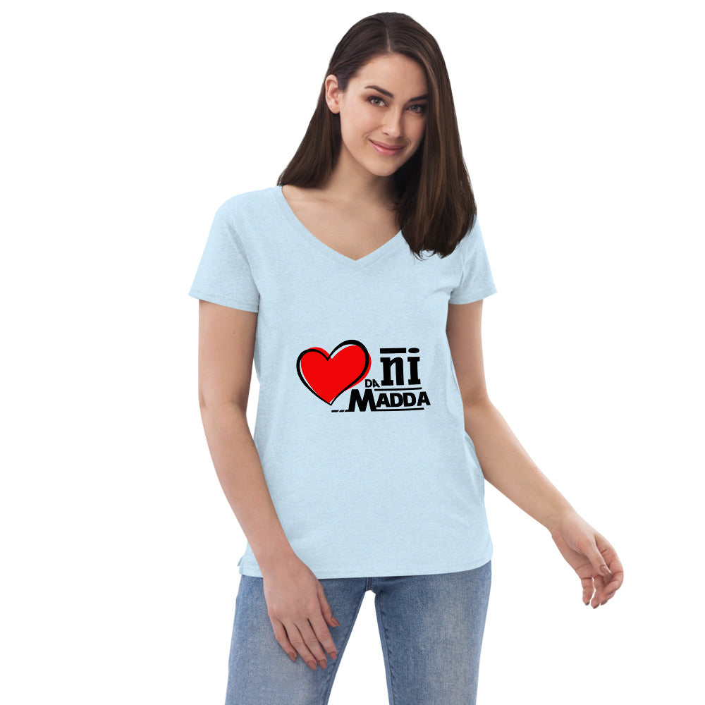 DIL DA NI MADDA - Women’s recycled v-neck t-shirt