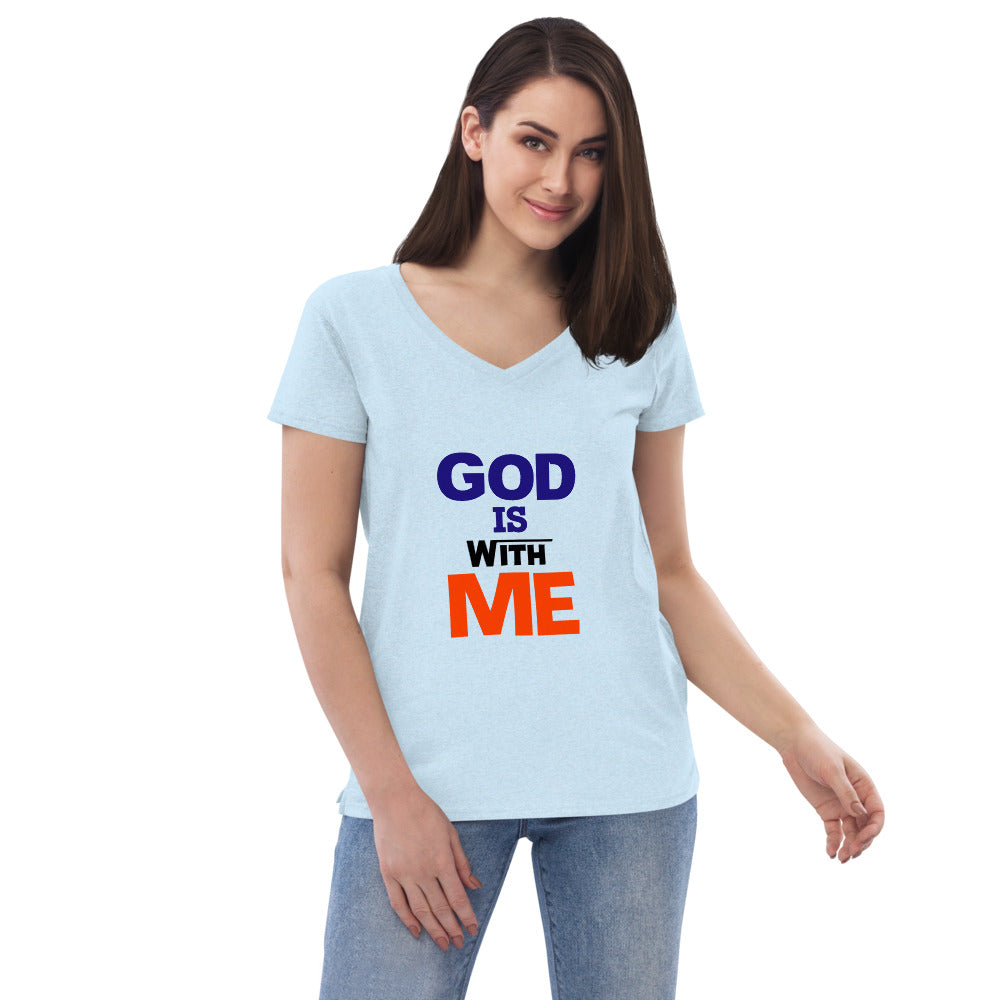 GOD IS WITH ME - Women’s recycled v-neck t-shirt