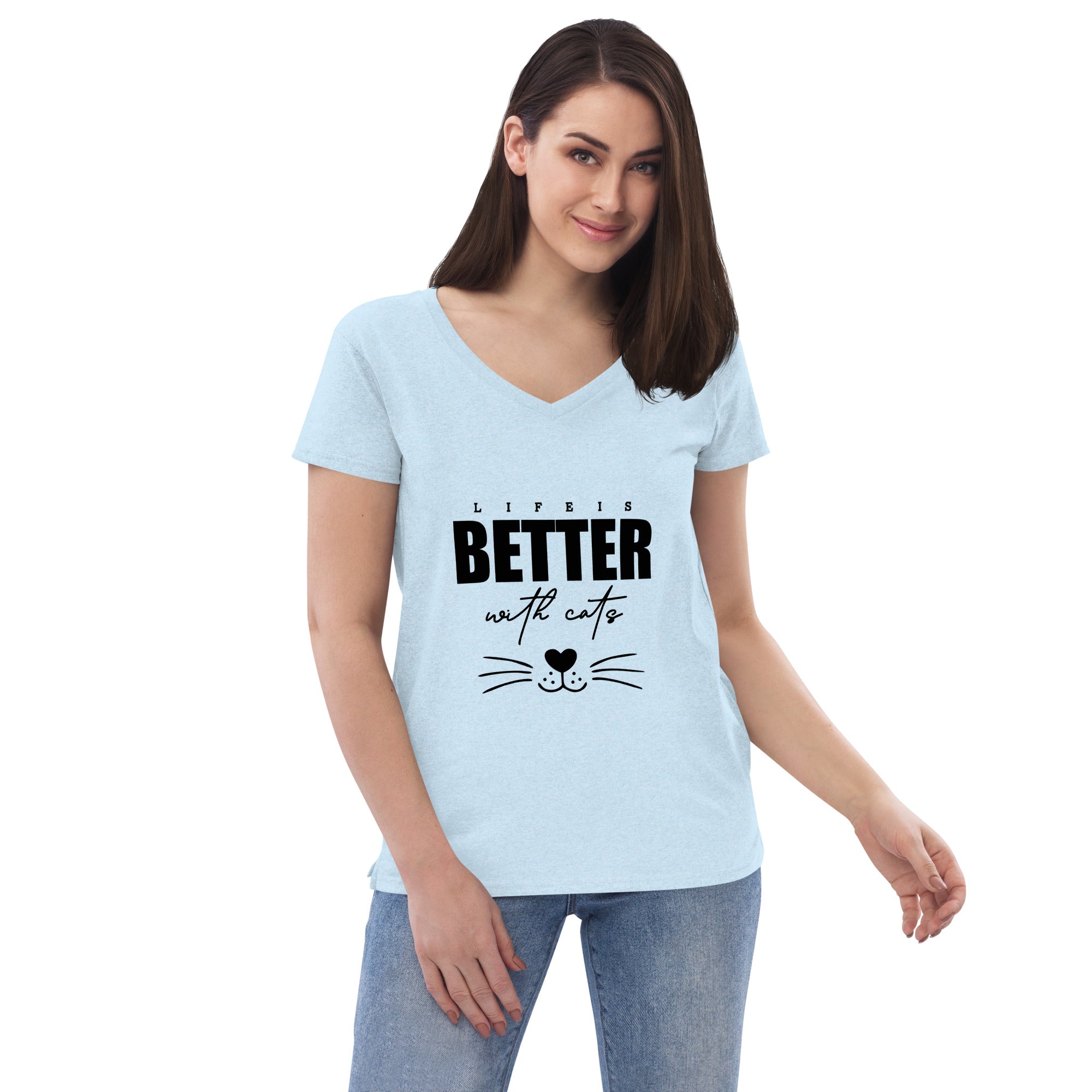 LIFE IS BETTER WITH CATS - Women’s recycled v-neck t-shirt