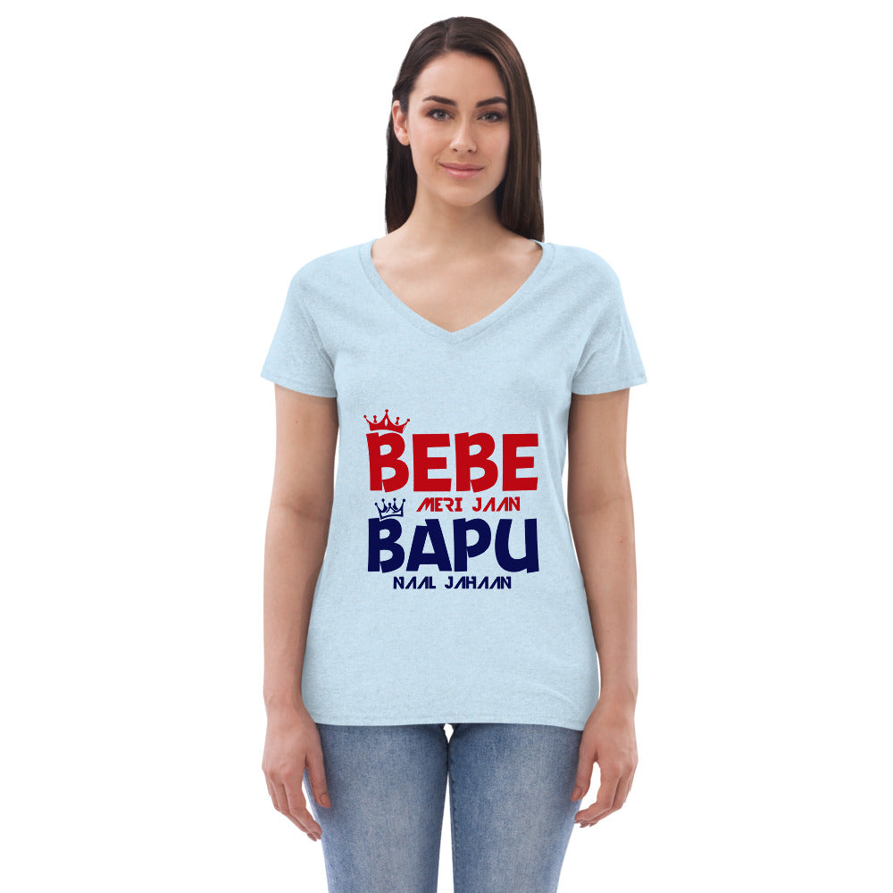 BEBE MERI JAAN BAPU NAAL JAHAAN - Women’s recycled v-neck t-shirt