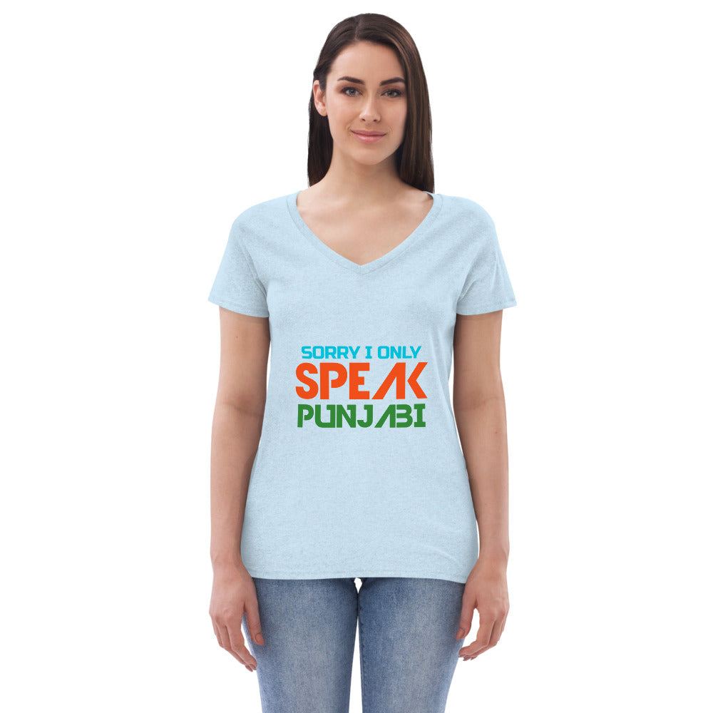 SORRY I ONLY SPEAK PUNJABI - Women’s recycled v-neck t-shirt