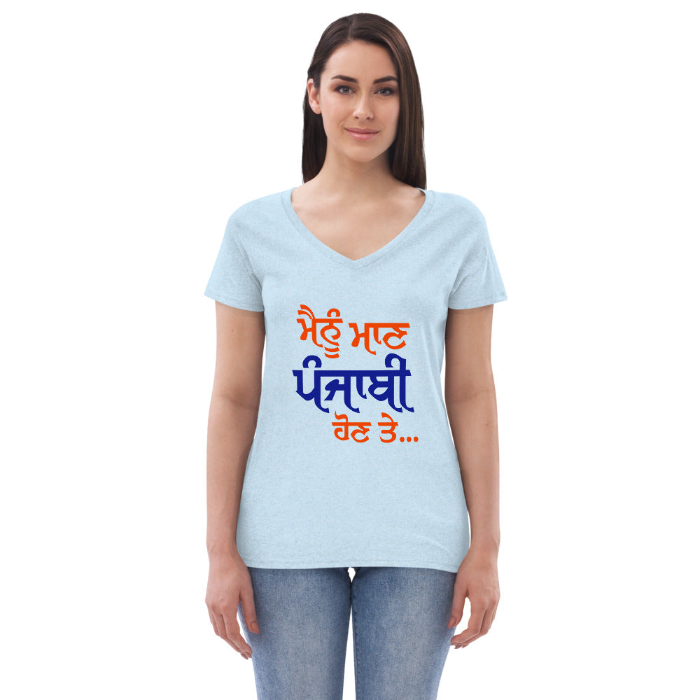 MAINU MAAN PUNJABI HON TE - Women’s recycled v-neck t-shirt