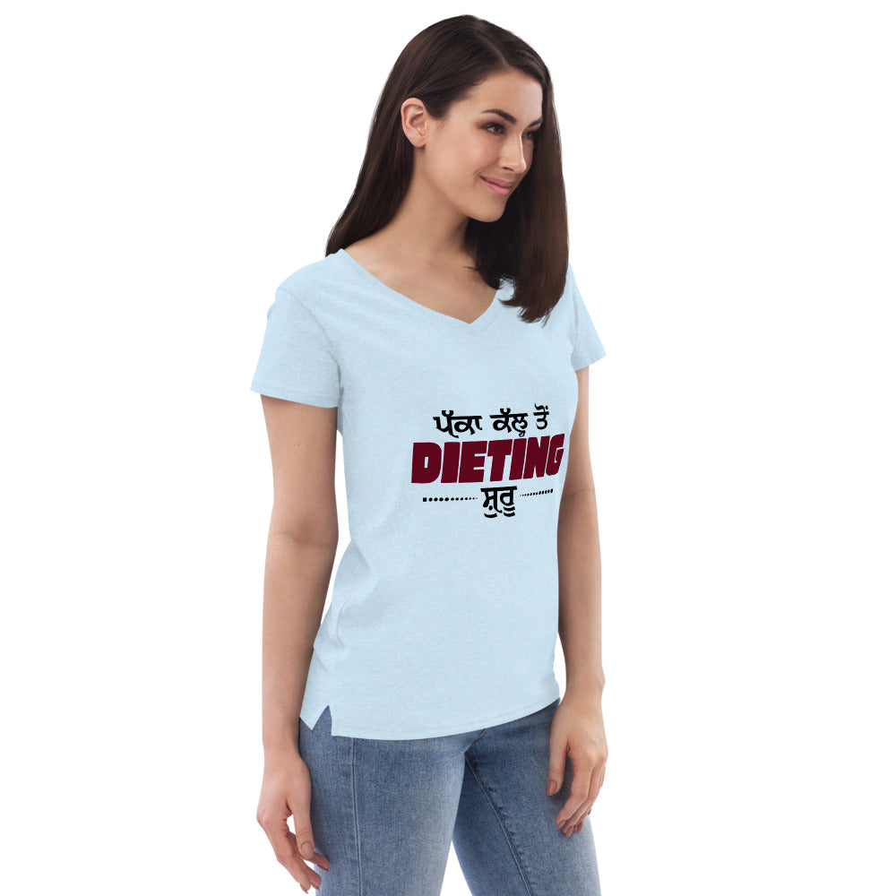 PAKKA KAL TO DIETING SHURU - Women’s recycled v-neck t-shirt