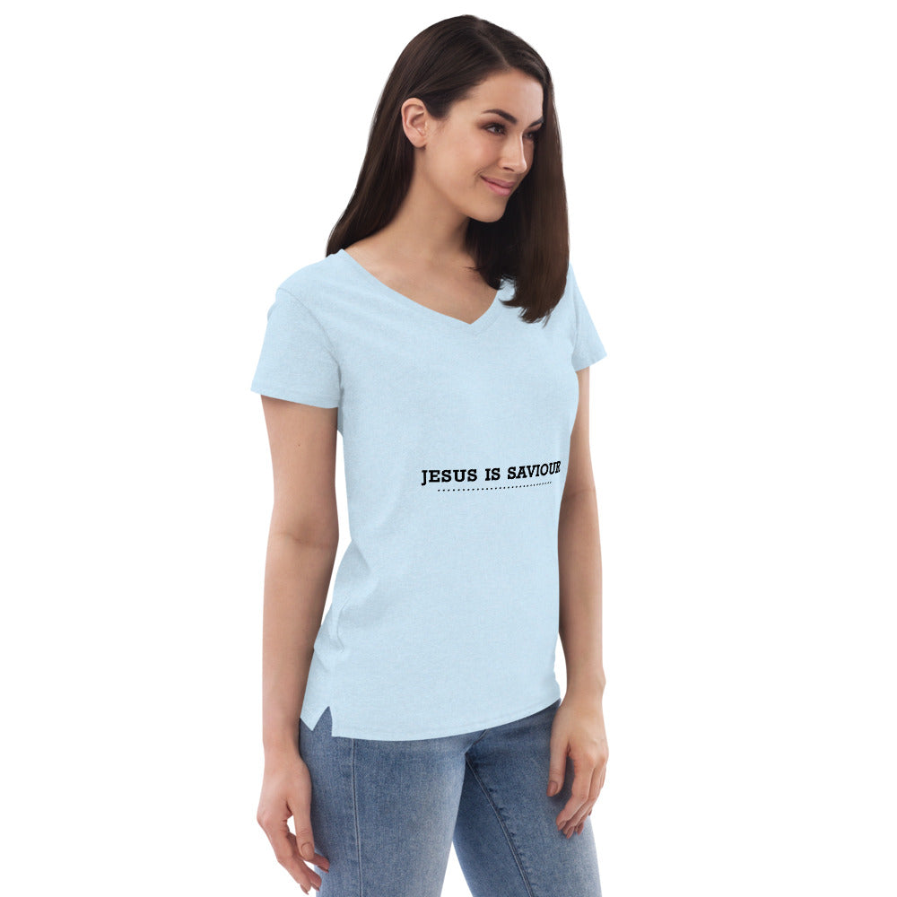 JESUS IS SAVIOUR - Women’s recycled v-neck t-shirt