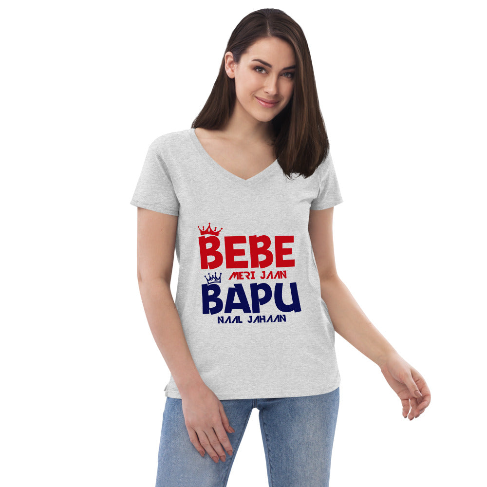 BEBE MERI JAAN BAPU NAAL JAHAAN - Women’s recycled v-neck t-shirt