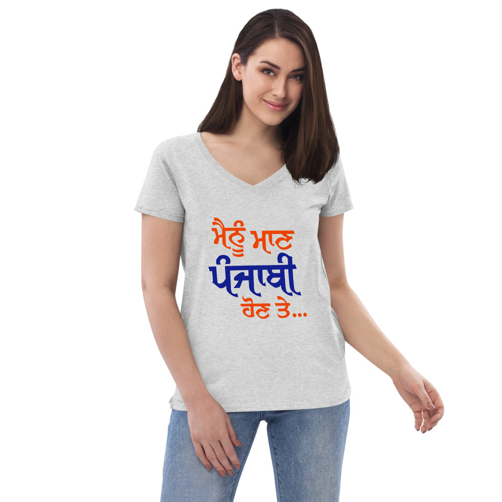 MAINU MAAN PUNJABI HON TE - Women’s recycled v-neck t-shirt