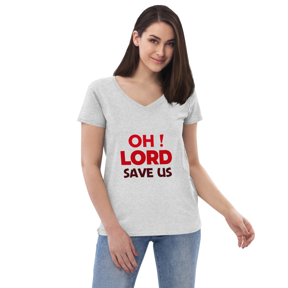 OH ! LORD SAVE US - Women’s recycled v-neck t-shirt