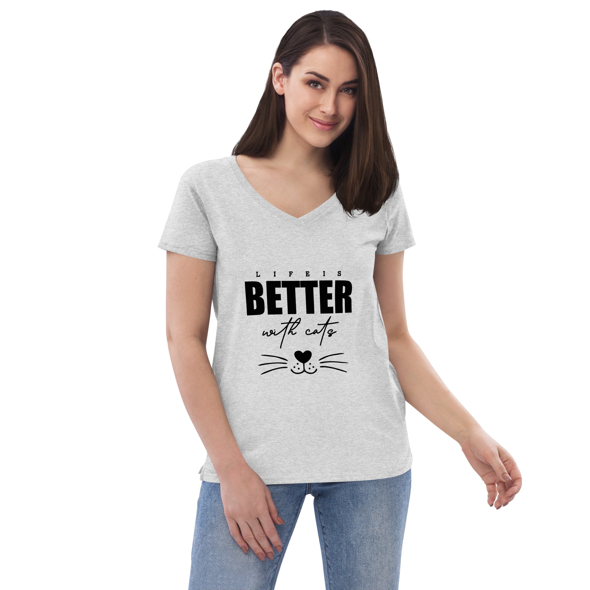 LIFE IS BETTER WITH CATS - Women’s recycled v-neck t-shirt