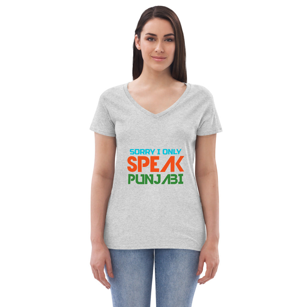 SORRY I ONLY SPEAK PUNJABI - Women’s recycled v-neck t-shirt