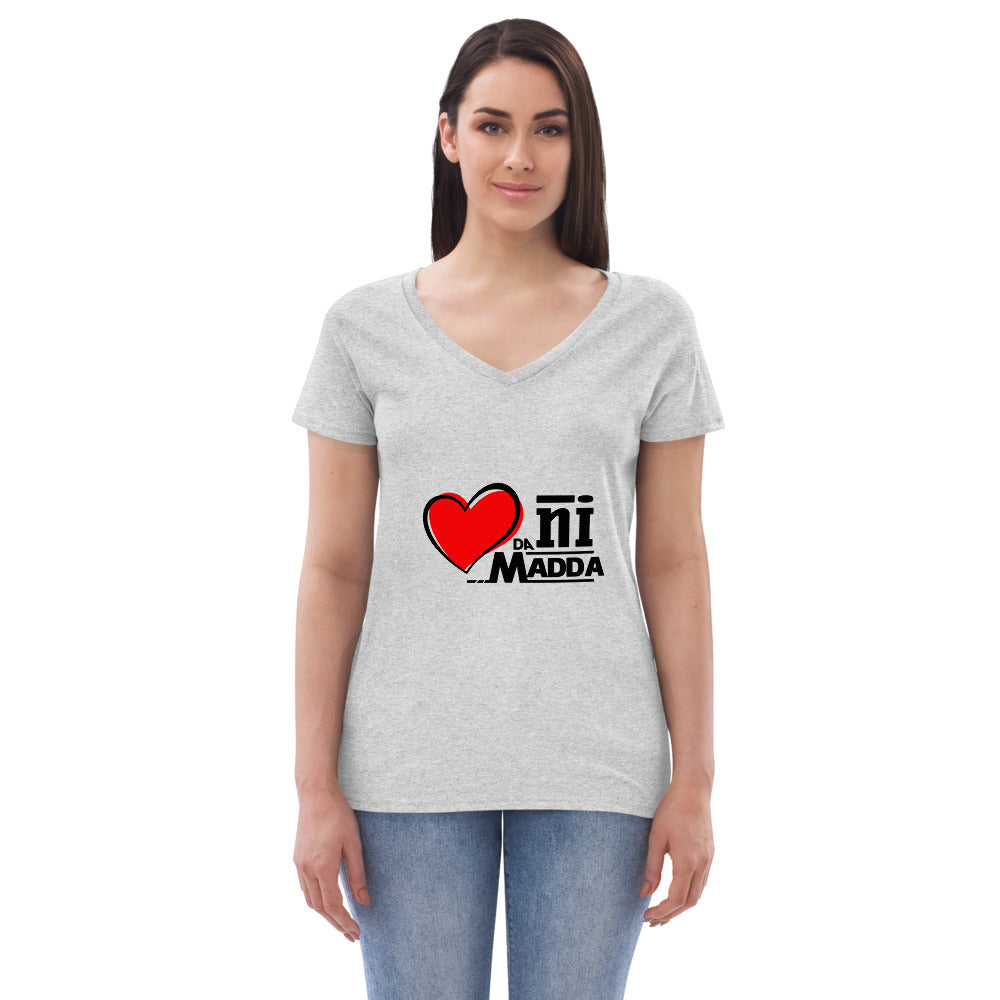 DIL DA NI MADDA - Women’s recycled v-neck t-shirt