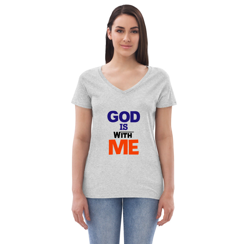 GOD IS WITH ME - Women’s recycled v-neck t-shirt