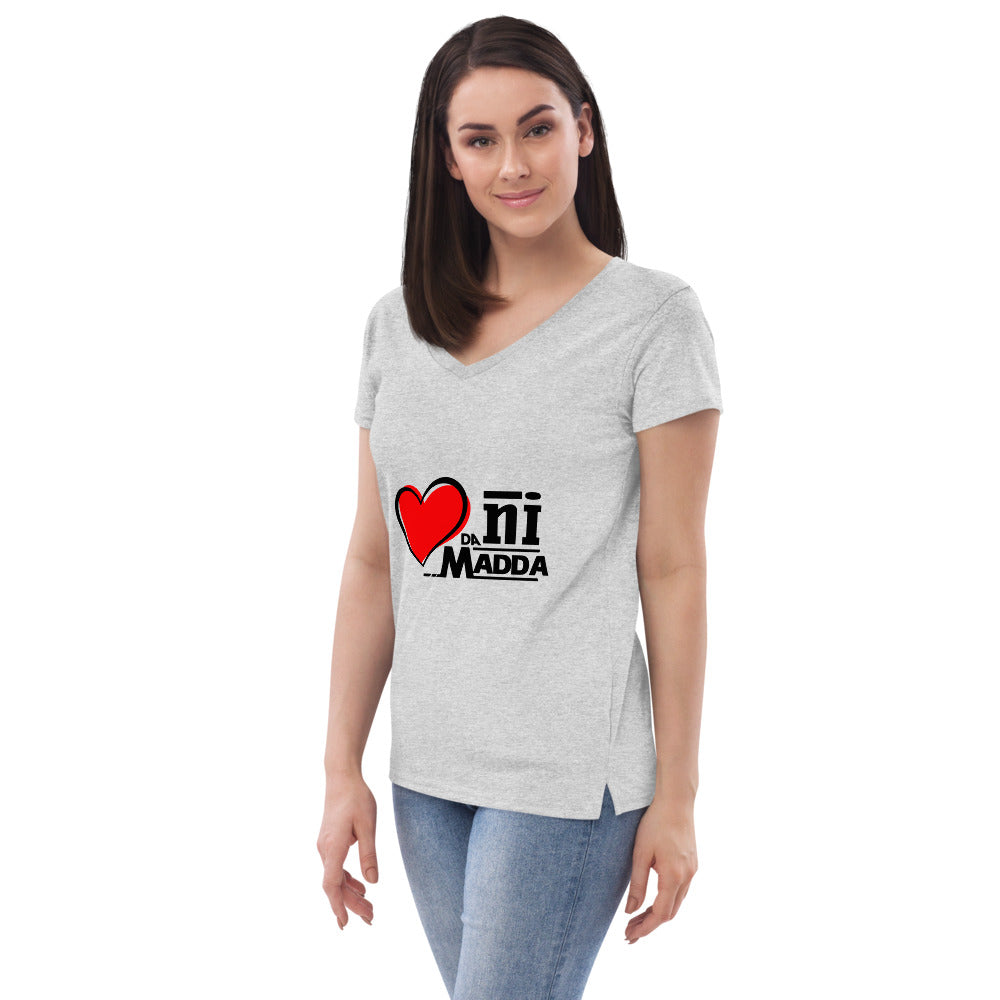 DIL DA NI MADDA - Women’s recycled v-neck t-shirt