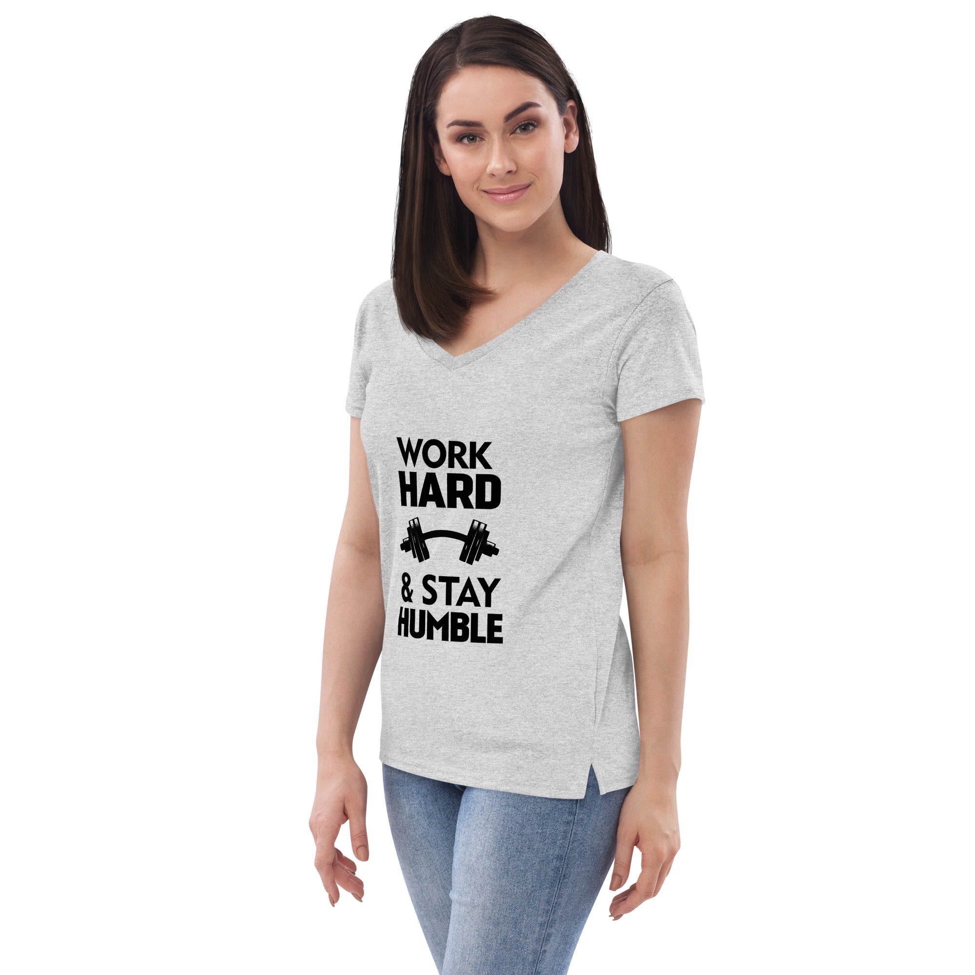 WORK HARD & STAY HUMBLE - Women’s recycled v-neck t-shirt