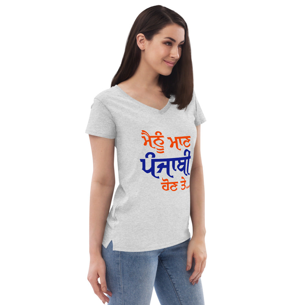 MAINU MAAN PUNJABI HON TE - Women’s recycled v-neck t-shirt