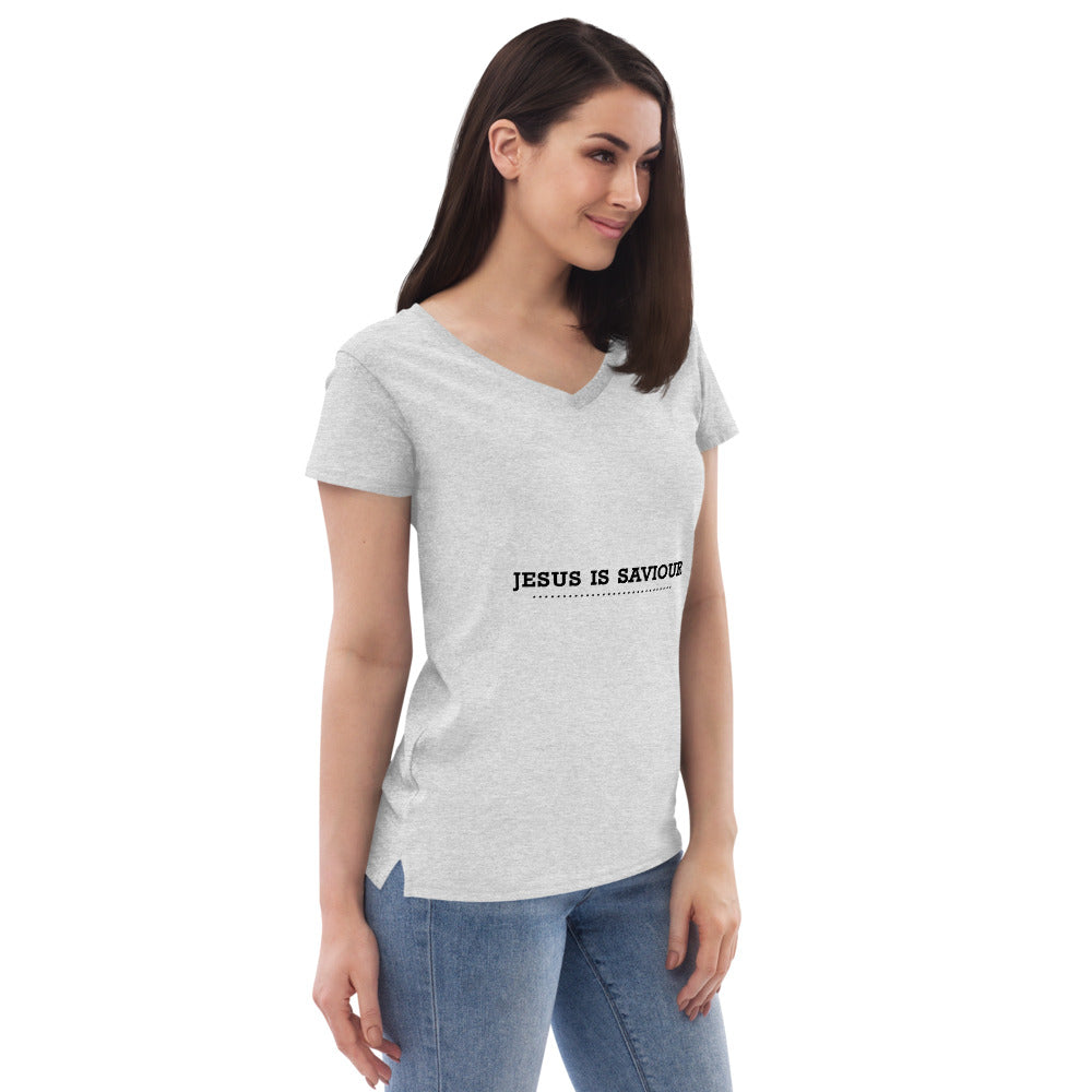 JESUS IS SAVIOUR - Women’s recycled v-neck t-shirt