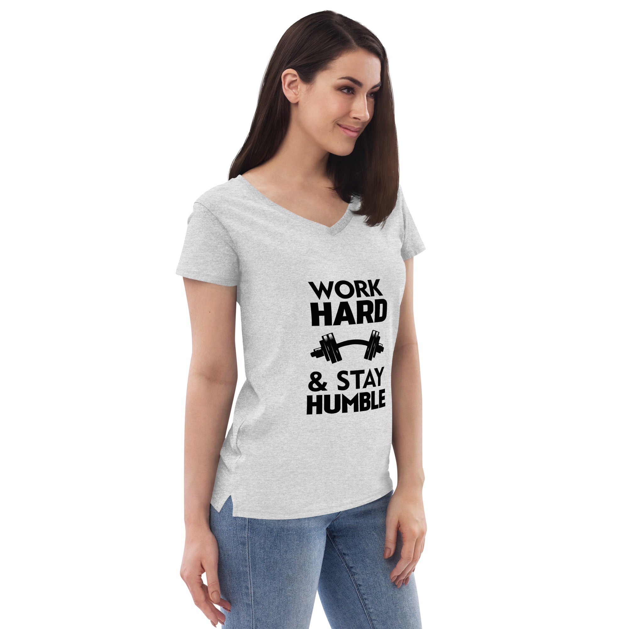 WORK HARD & STAY HUMBLE - Women’s recycled v-neck t-shirt